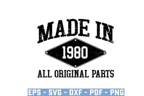 Download Made in 1980 All Original Parts Svg - 1980 Collection