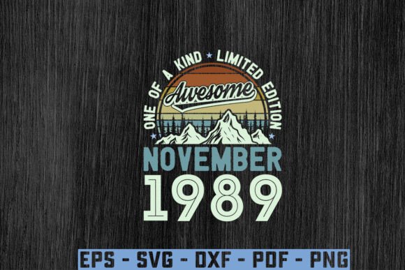 Download Awesome Since November 1989 Birthday Svg - 1989 Collection