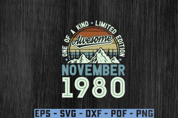 Download Awesome Since November 1980 Birthday Svg - 1980 Collection